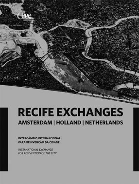 RECIFE EXCHANGES: Amsterdam, Holland, Netherlands
