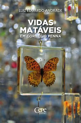 Vidas matáves em Cornélio Penna