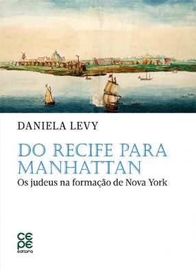 Do Recife para Manhattan: os judeus na formação de Nova York